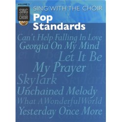 Sing With The Choir Volume 3: Pop Standards
