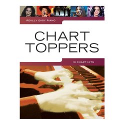 Really Easy Piano: Chart Toppers