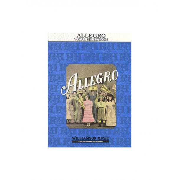 Rodgers and Hammerstein: Allegro Vocal Selections