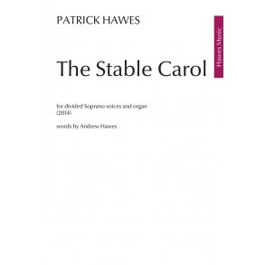 Patrick Hawes: The Stable Carol