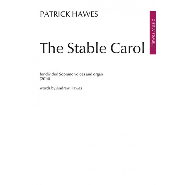 Patrick Hawes: The Stable Carol