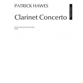 Patrick Hawes: Clarinet Concerto