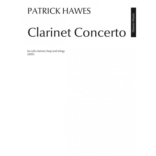 Patrick Hawes: Clarinet Concerto