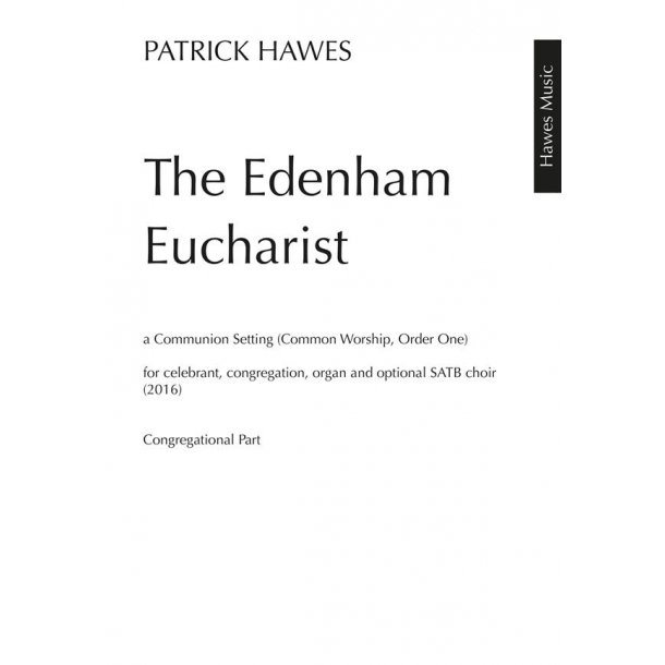 Patrick Hawes: The Edenham Eucharist (Congregational Score)