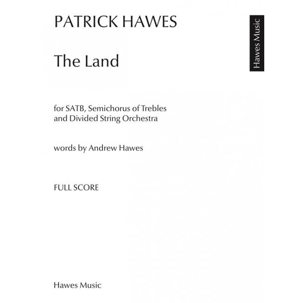 Patrick Hawes: The Land (Full Score)