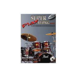 Tom Hapke: Super Play Along Drums (Book/CD)