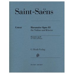 Camille Saint-Sa&euml;ns: Havanaise Op.83