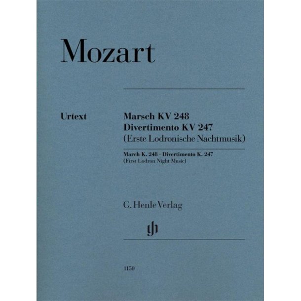 Wolfgang Amadeus Mozart: March K. 248 &middot; Divertimento K. 247 (First Lodron Night Music)