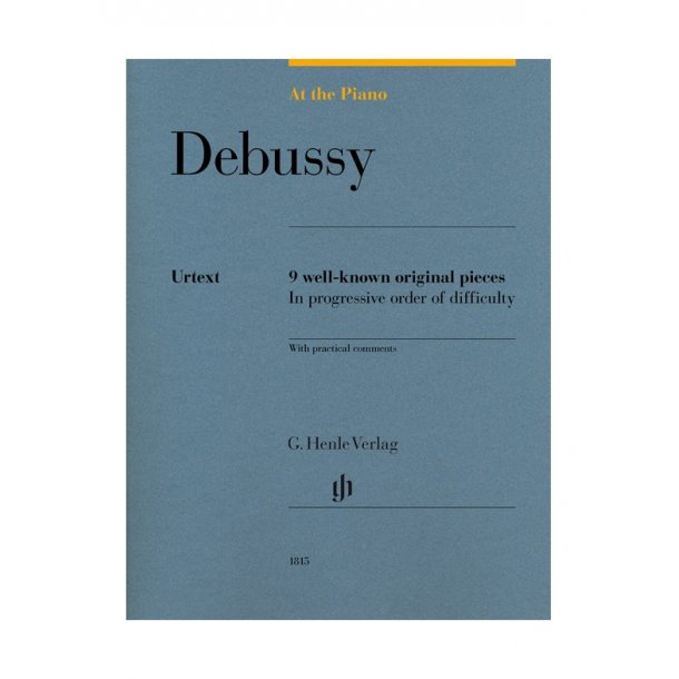 At The Piano - Debussy: 9 Well-Known Original Pieces