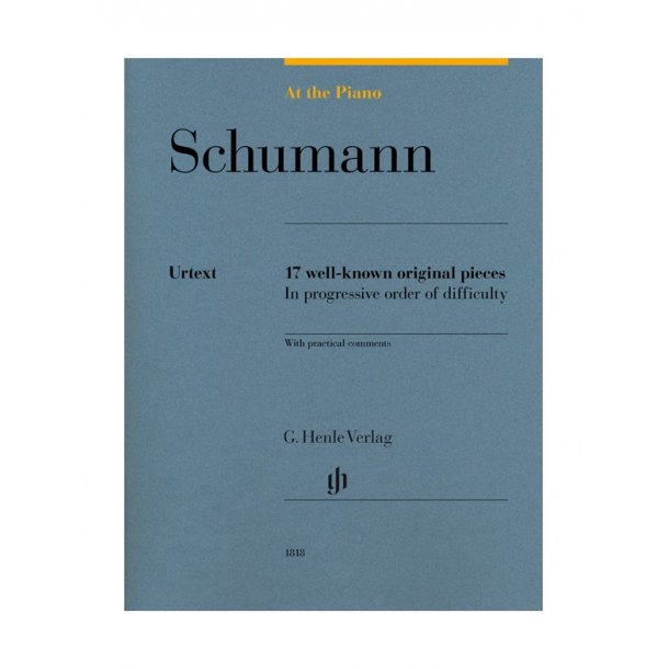 At The Piano - Schumann: 17 Well-Known Original Pieces