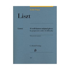 At The Piano - Liszt 11 Well-Known Original Pieces