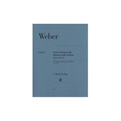 Carl Maria von Weber: 6 Sonatas for Piano and Violin op. 10 (b)
