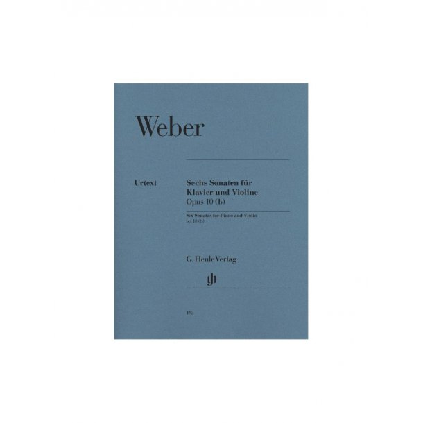 Carl Maria von Weber: 6 Sonatas for Piano and Violin op. 10 (b)