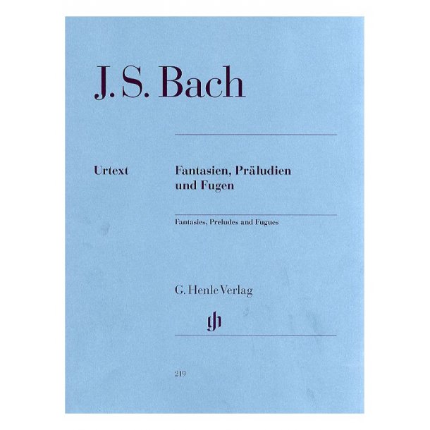 J.S. Bach: Fantasien, Praludien Und Fugen (Urtext)