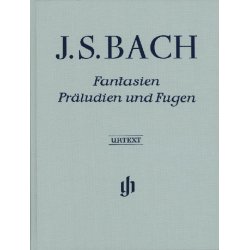 Johann Sebastian Bach: Fantasies, Preludes and Fugues
