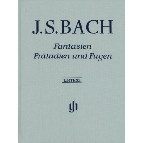 Johann Sebastian Bach: Fantasies, Preludes and Fugues