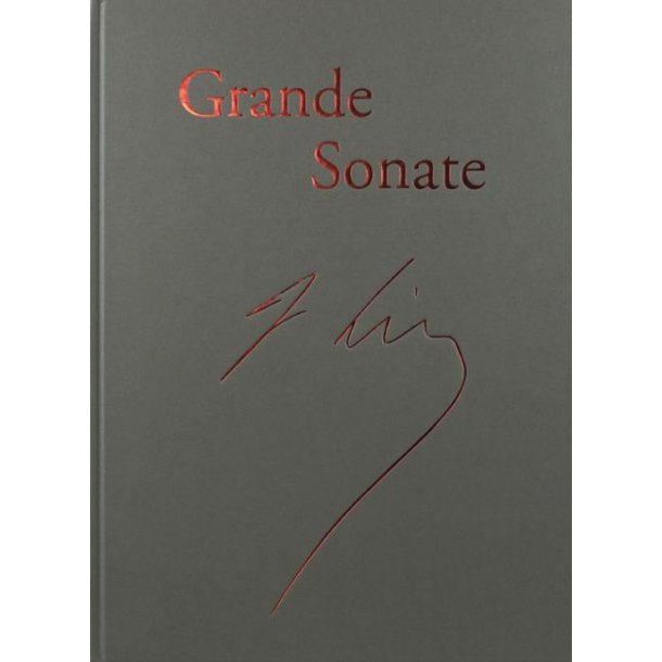Liszt: Piano Sonata In B Minor Grande Sonate For Piano Facsimile Hardback