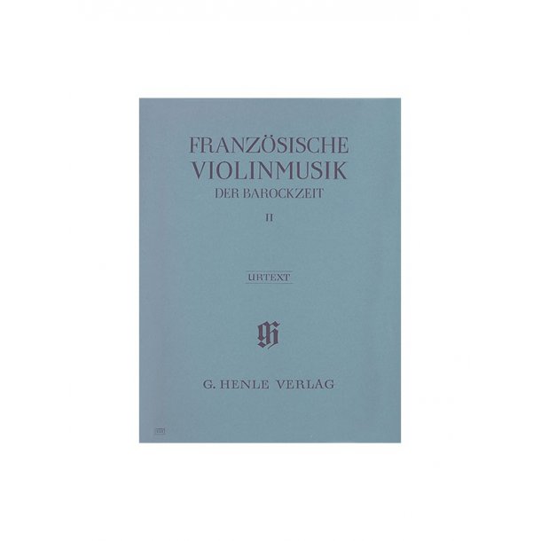 French Violin Music of the Baroque Era - Volume II (Henle Urtext Edition)