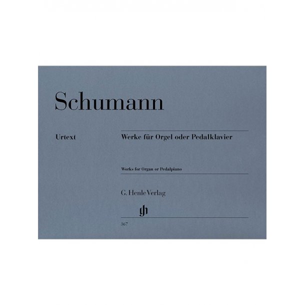 Robert Schumann: Works for Organ or Pedal Piano