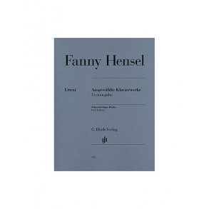 Fanny Mendelssohn Hensel: Selected Piano Works (first edition)