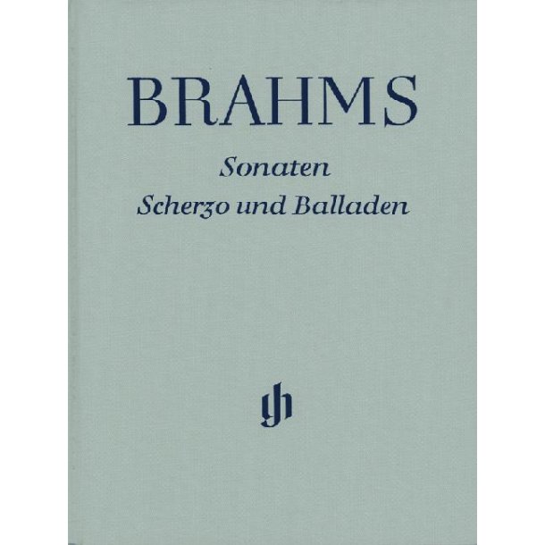 Johannes Brahms: Sonatas, Scherzo and Ballades