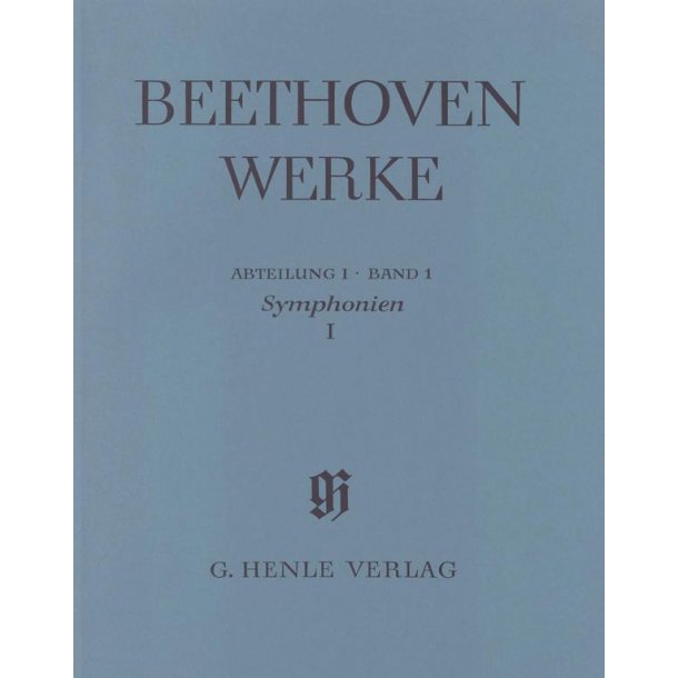 Ludwig van Beethoven: Symphonies I No. 1 and 2 (with critical report)