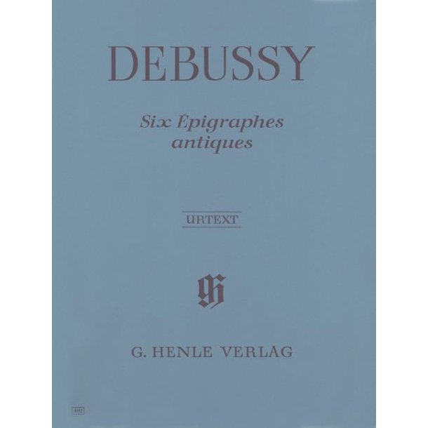 Claude Debussy: Six Epigraphes Antiques (Urtext)