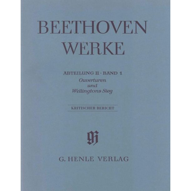Ludwig van Beethoven: Overtures and Wellington's Victory