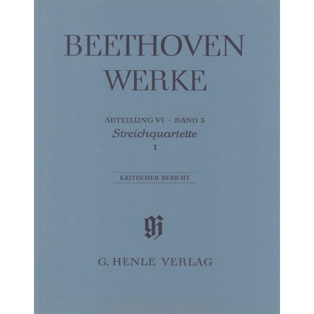 Ludwig Van Beethoven: Abteilung VI - Band 3 - Streichquartette I