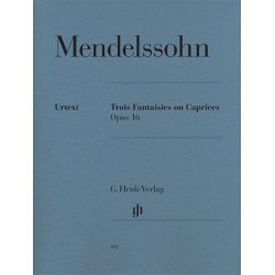 Felix Mendelssohn: Three Fantasies or Cappricios op. 16