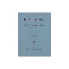 Ferruccio Busoni: Early Character Pieces for Clarinet and Piano (First Edition)