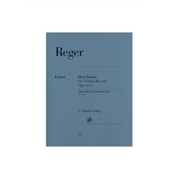 Max Reger: Three Suites for Violoncello Solo Op.131c (Henle Urtext Edition)