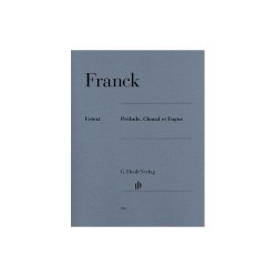Csar Franck: Prlude, Choral et Fugue (Henle Urtext Edition)