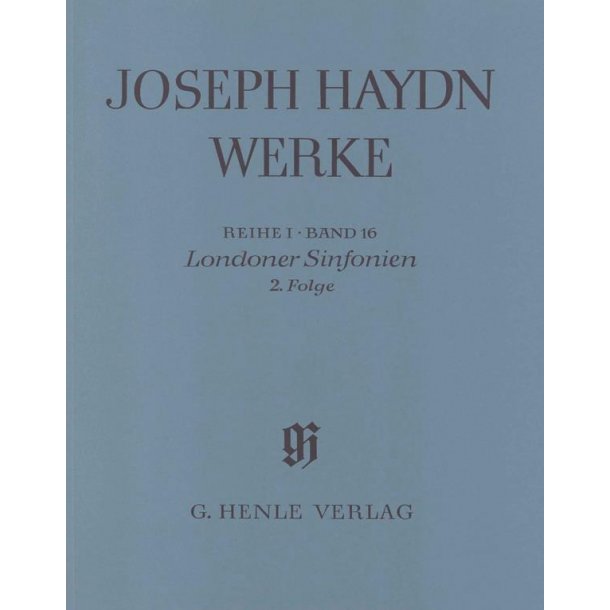 Franz Joseph Haydn: London Sinfonias,  2nd sequence (with critical report)