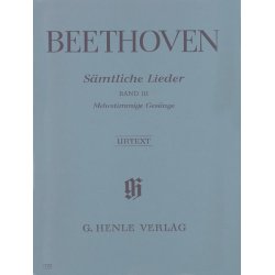Ludwig van Beethoven: Complete Songs for Voice and Piano, Volume III (Songs for several voices with Piano, partly for choir)