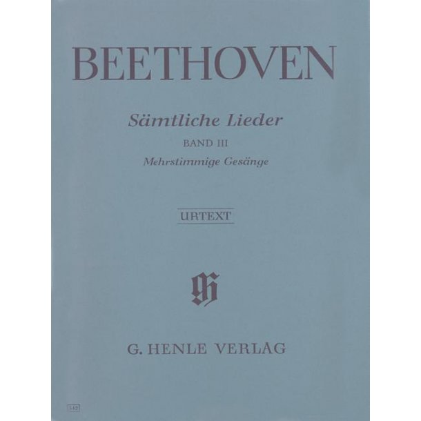 Ludwig van Beethoven: Complete Songs for Voice and Piano, Volume III (Songs for several voices with Piano, partly for choir)