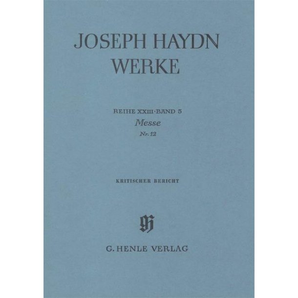 Franz Joseph Haydn: Reihe XXIII Band 5 - Messe No.12