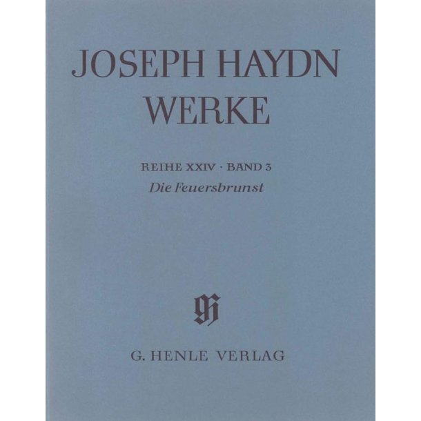 Franz Joseph Haydn: Die Feuersbrunst - Singspiel in two acts (with critical report)