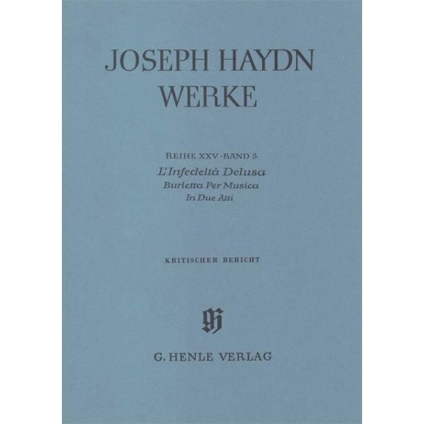 Franz Joseph Haydn: L'Infedelt&agrave; Delusa - Burletta Per Musica