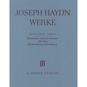 Franz Joseph Haydn: Cantatas with Orchestra for the Princes of Esterházy