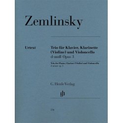 Alexander Zemlinsky: Clarinet Trios D Minor Op. 3 For Piano, Clarinet (Violin) And Violoncello