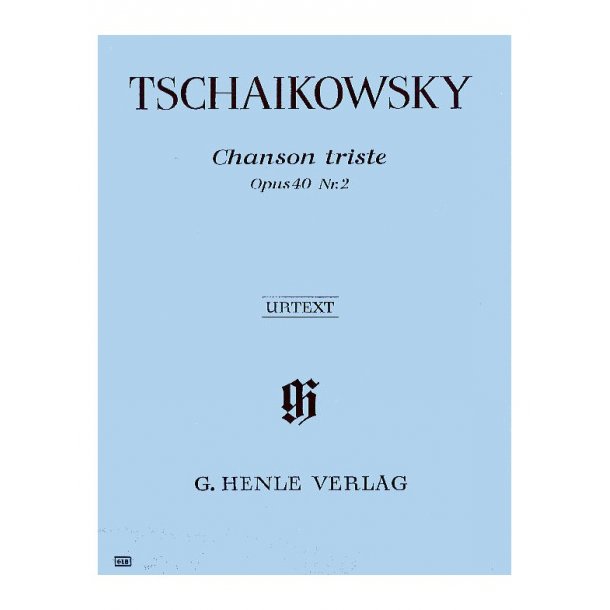 Pyotr Ilyich Tschaikovsky: Chanson Triste Op.40 No.2 (Urtext)