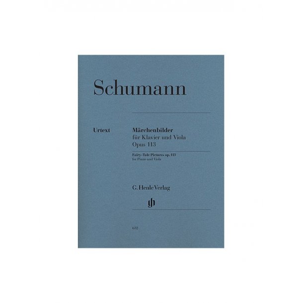 Robert Schumann: Fairy-Tale Pictures Op.113