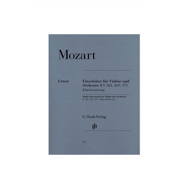 Wolfgang Amadeus Mozart: Single Movements for Violin and Orchestra K. 261, 269 and 373