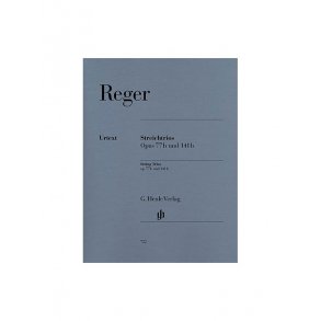 Max Reger: Streichtrios Op. 77b Und 141b