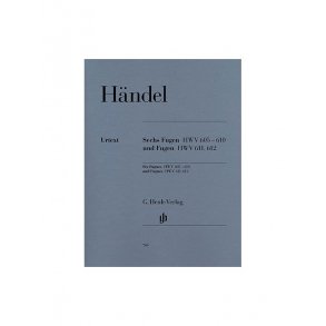 Georg Friedrich Hndel: Six Fugues HWV 605-610 and Fugues HWV 611, 612
