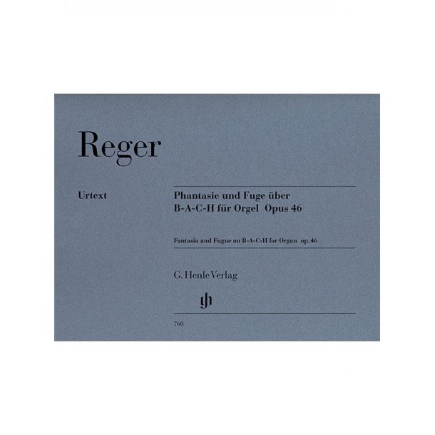 Max Reger: Fantasy and Fugue on B-A-C-H op. 46