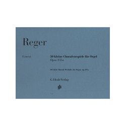 Max Reger: Thirty Little Chorale Preludes For Organ Op.135a