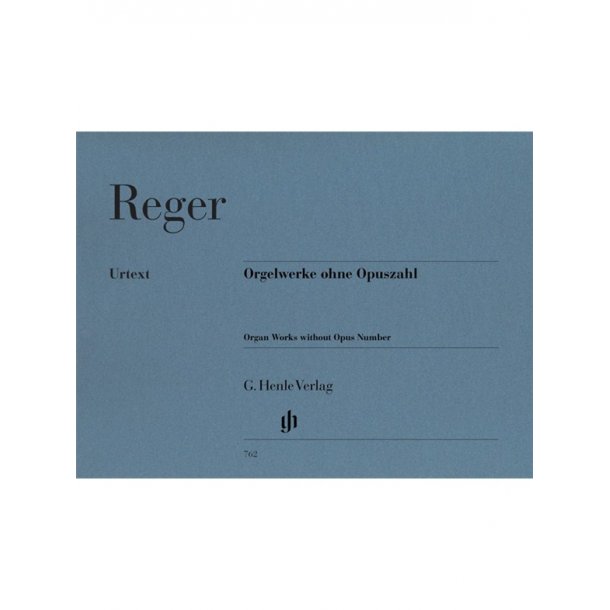 Max Reger: Organ Works Without Opus Number