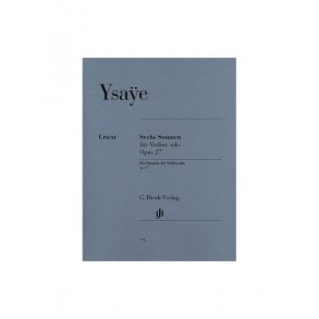 Eugene Ysaye: Six Sonatas For Violin Solo Op.27